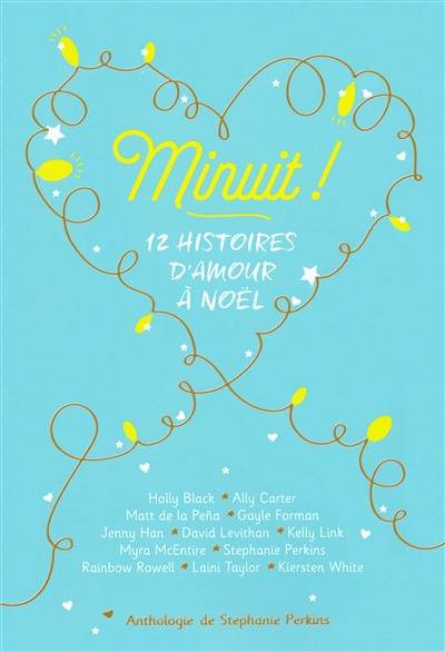 Minuit ! : 12 histoires d'amour à Noël | Stephanie Perkins, Géraldine d' Amico