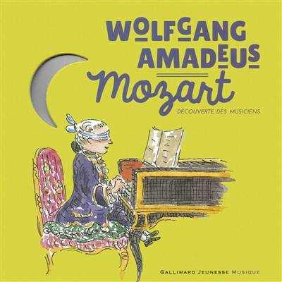 Wolfgang Amadeus Mozart | Yann Walcker, Charlotte Voake, Benoit Allemane, Gaelle Savary