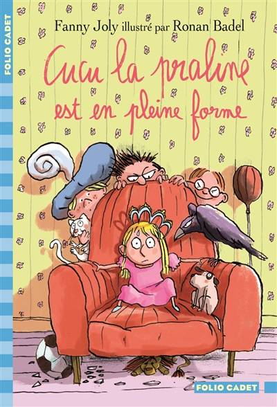 Cucu la praline. Cucu la praline est en pleine forme | Fanny Joly, Ronan Badel