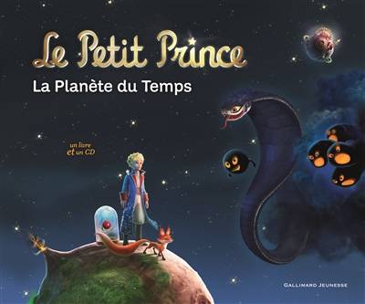 Le Petit Prince : la planète du Temps | Antoine de Saint-Exupéry, Christine Féret-Fleury, Frédéric Talgorn, Kölner Philharmoniker, Jacques Bonnaffé, Guillaume Gallienne, Franck Capillery