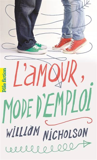 L'amour, mode d'emploi | William Nicholson, Jean Esch