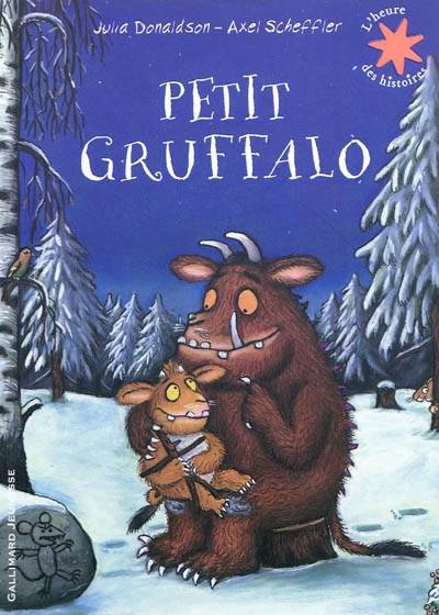 Petit Gruffalo | Julia Donaldson, Axel Scheffler