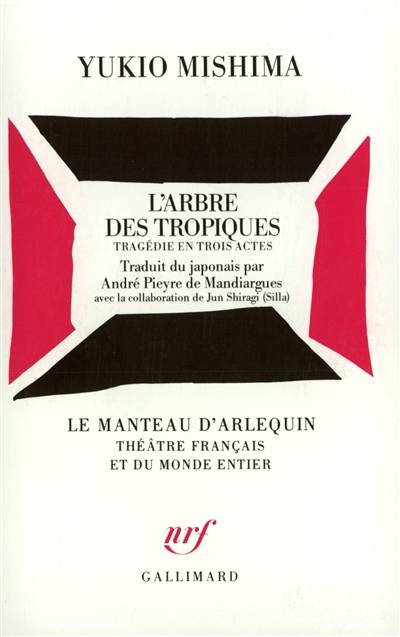 L'arbre des tropiques | Yukio Mishima, Andre Pieyre de Mandiargues, Jun Shiragi