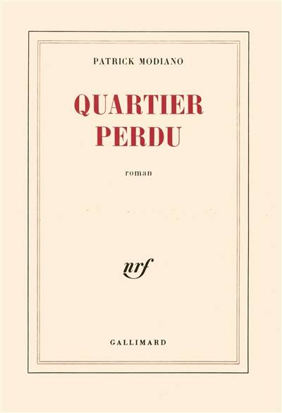 Quartier perdu | Patrick Modiano