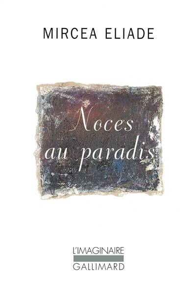 Noces au paradis | Mircea Eliade, Marcel Ferrand