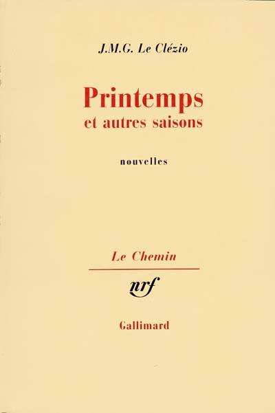 Printemps : et autres saisons | J.M.G. Le Clézio