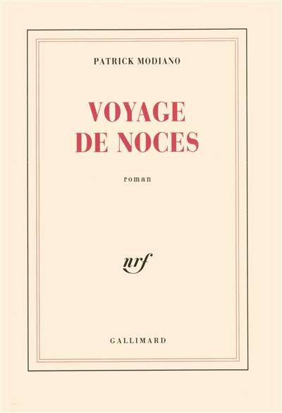 Voyage de noces | Patrick Modiano