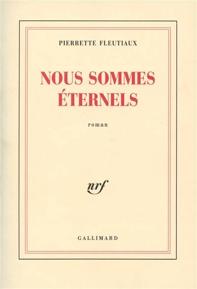 Nous sommes éternels | Pierrette Fleutiaux