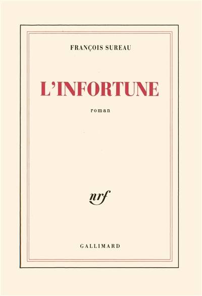 L'infortune | François Sureau