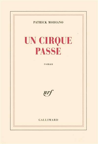 Un cirque passe | Patrick Modiano