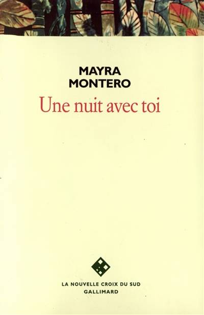 Une nuit avec toi | Mayra Montero, Françoise Rosset