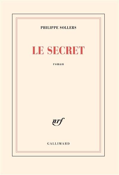 Le Secret | Philippe Sollers