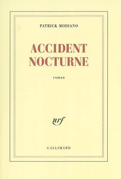 Accident nocturne | Patrick Modiano