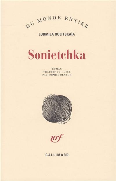 Sonietchka | Ludmila Oulitskaïa, Sophie Benech