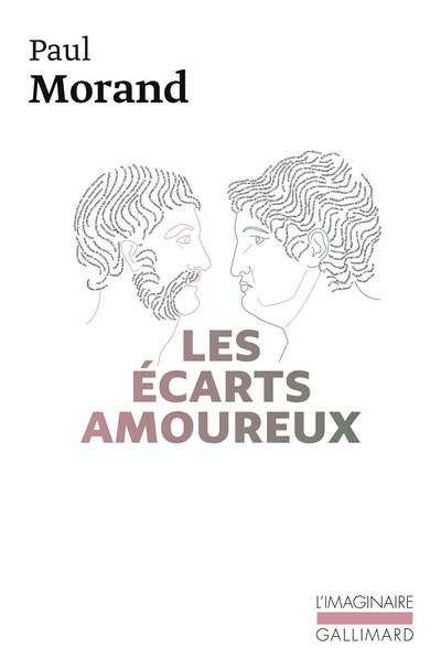 Les Ecarts amoureux | Paul Morand