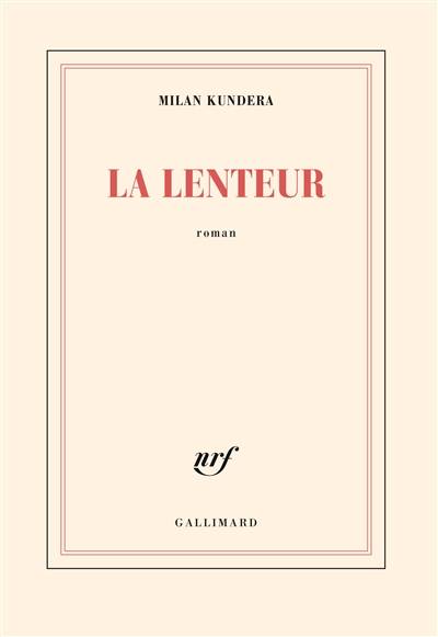 La lenteur | Milan Kundera