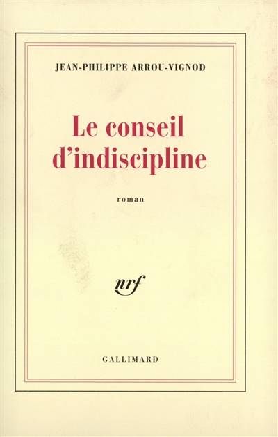 Le conseil d'indiscipline | Jean-Philippe Arrou-Vignod