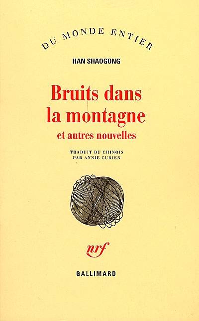 Bruits dans la montagne | Shao Gong Han, Annie Bergeret Curien