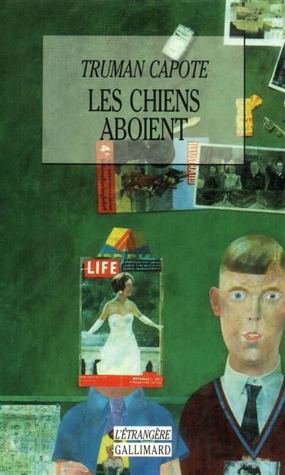 Les chiens aboient : souvenirs, sites, silhouettes | Truman Capote, Jean Malignon