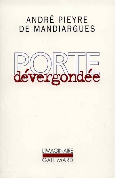 Porte dévergondée | Andre Pieyre de Mandiargues