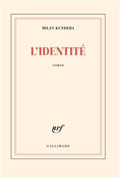 L'identité | Milan Kundera