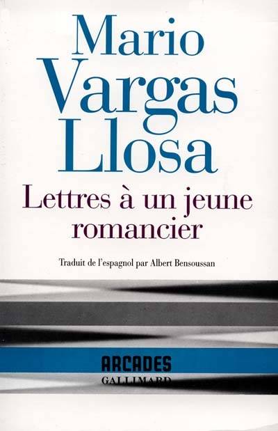 Lettres à un jeune romancier | Mario Vargas Llosa, Albert Bensoussan