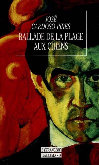 Ballade de la plage aux chiens : dissertation sur un crime | Jose Cardoso Pires, Michel Laban