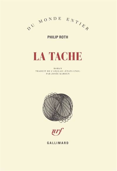 La tache | Philip Roth, Josée Kamoun