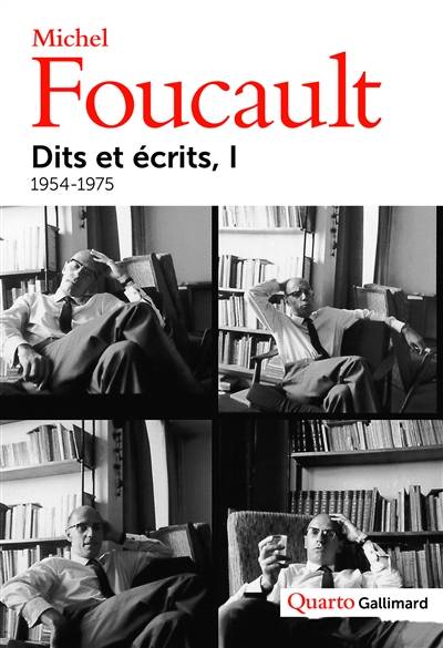 Dits et écrits : 1954-1988. Vol. 1. 1954-1975 | Michel Foucault, Daniel Defert, François Ewald, Jacques Lagrange