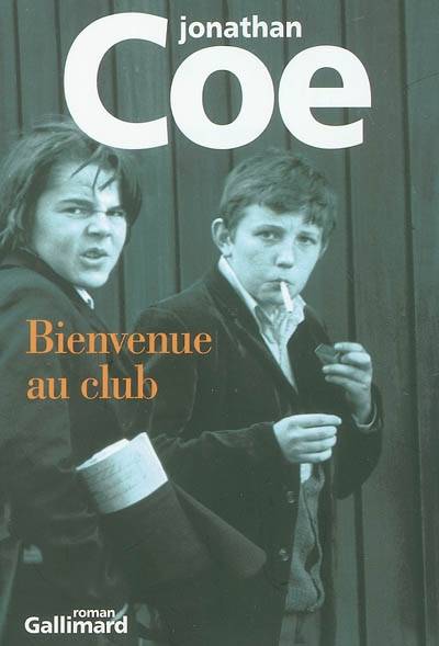 Bienvenue au club | Jonathan Coe, Jamila Ouahmane Chauvin, Serge Chauvin