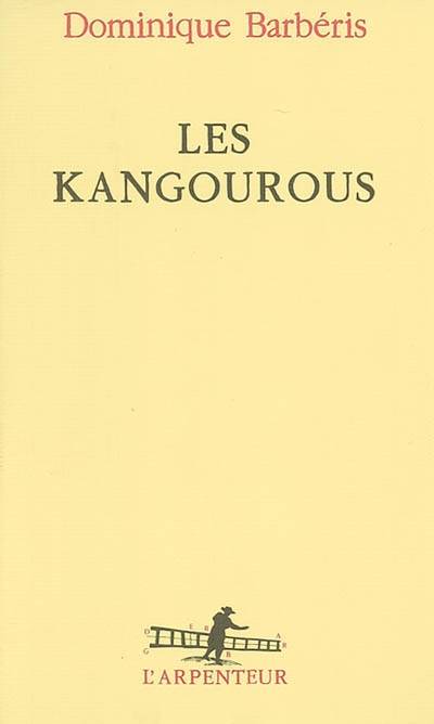 Les kangourous | Dominique Barbéris