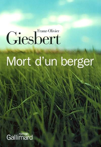 Mort d'un berger | Franz-Olivier Giesbert