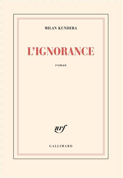 L'ignorance | Milan Kundera