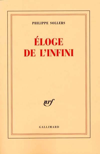 Éloge de l'infini | Philippe Sollers