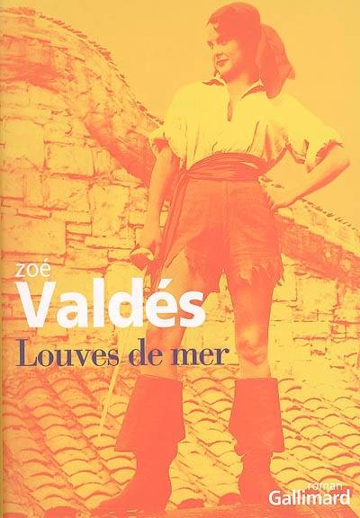 Louves de mer | Zoé Valdés, Albert Bensoussan