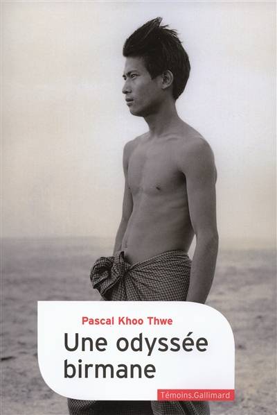 Une odyssée birmane | Pascal Khoo Thwe, Christine Jordis