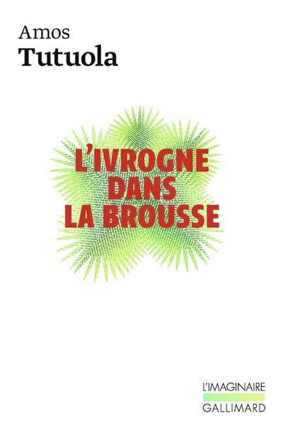 L'ivrogne dans la brousse | Amos Tutuola, Raymond Queneau