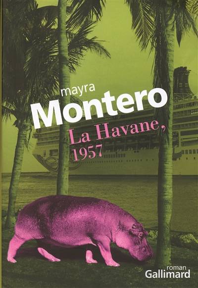 La Havane, 1957 | Mayra Montero, Serge Mestre