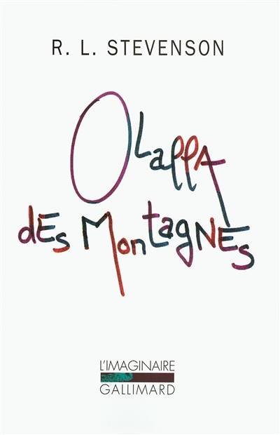 Olalla des montagnes : et autres contes noirs. Un chapitre sur les rêves | Robert Louis Stevenson, Pierre Leyris, Pierre Leyris