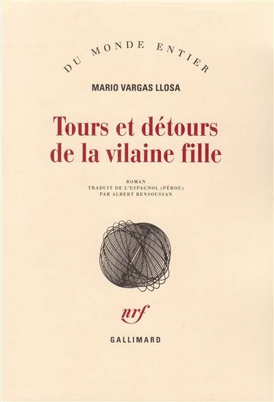 Tours et détours de la vilaine fille | Mario Vargas Llosa, Albert Bensoussan