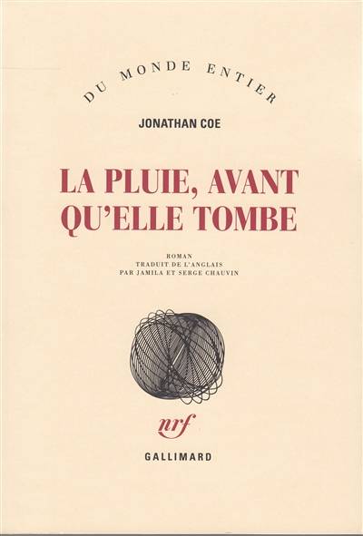 La pluie, avant qu'elle tombe | Jonathan Coe, Jamila Ouahmane Chauvin, Serge Chauvin