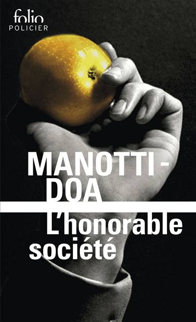 L'honorable société | Dominique Manotti, DOA