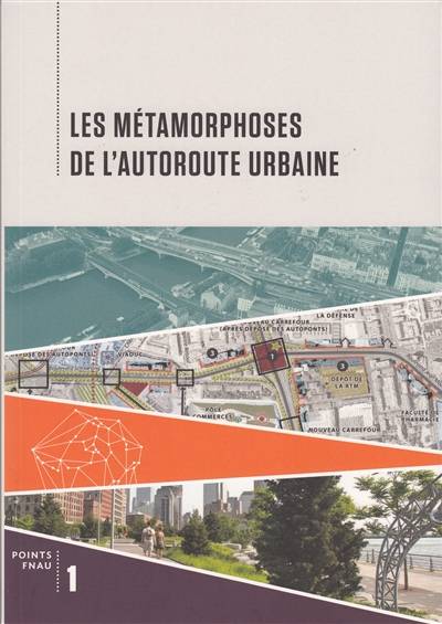 Les métamorphoses de l'autoroute urbaine | 