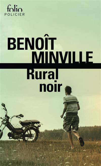 Rural noir | Benoît Minville