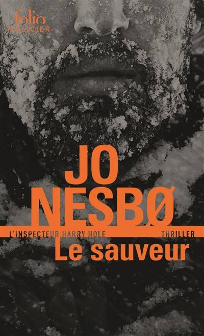 Une enquête de l'inspecteur Harry Hole. Le sauveur | Jo Nesbo, Alex Fouillet