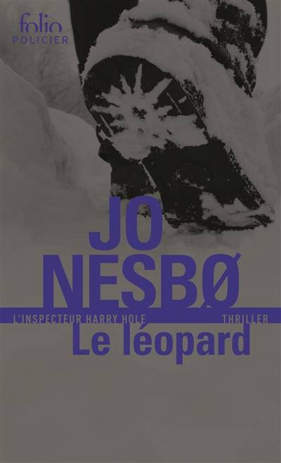 Une enquête de l'inspecteur Harry Hole. Le léopard | Jo Nesbo, Alex Fouillet