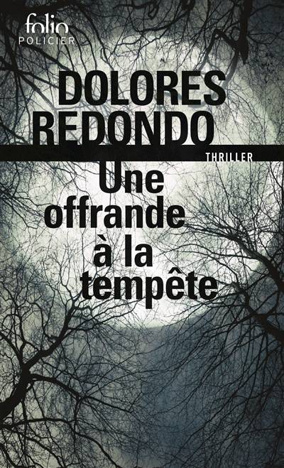 La trilogie du Baztan. Une offrande à la tempête : thriller | Dolores Redondo, Judith Vernant