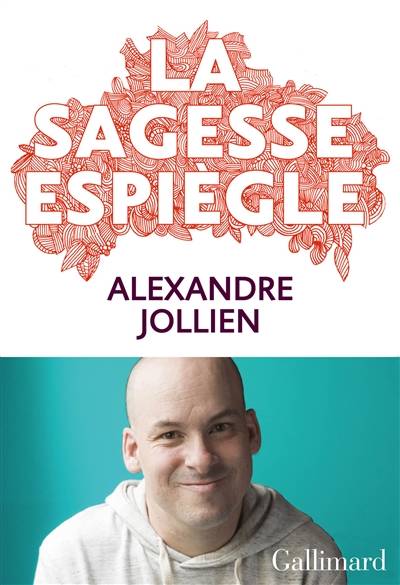 La sagesse espiègle | Alexandre Jollien