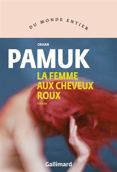 La femme aux cheveux roux | Orhan Pamuk, Valérie Gay-Aksoy