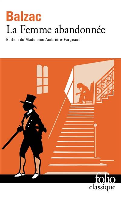 La femme abandonnée | Honore de Balzac, Madeleine Ambriere, Samuel Silvestre de Sacy